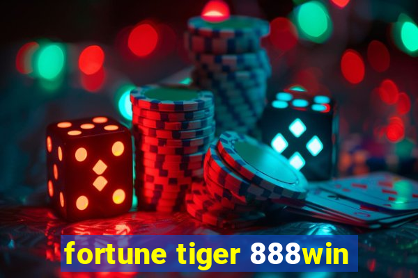 fortune tiger 888win